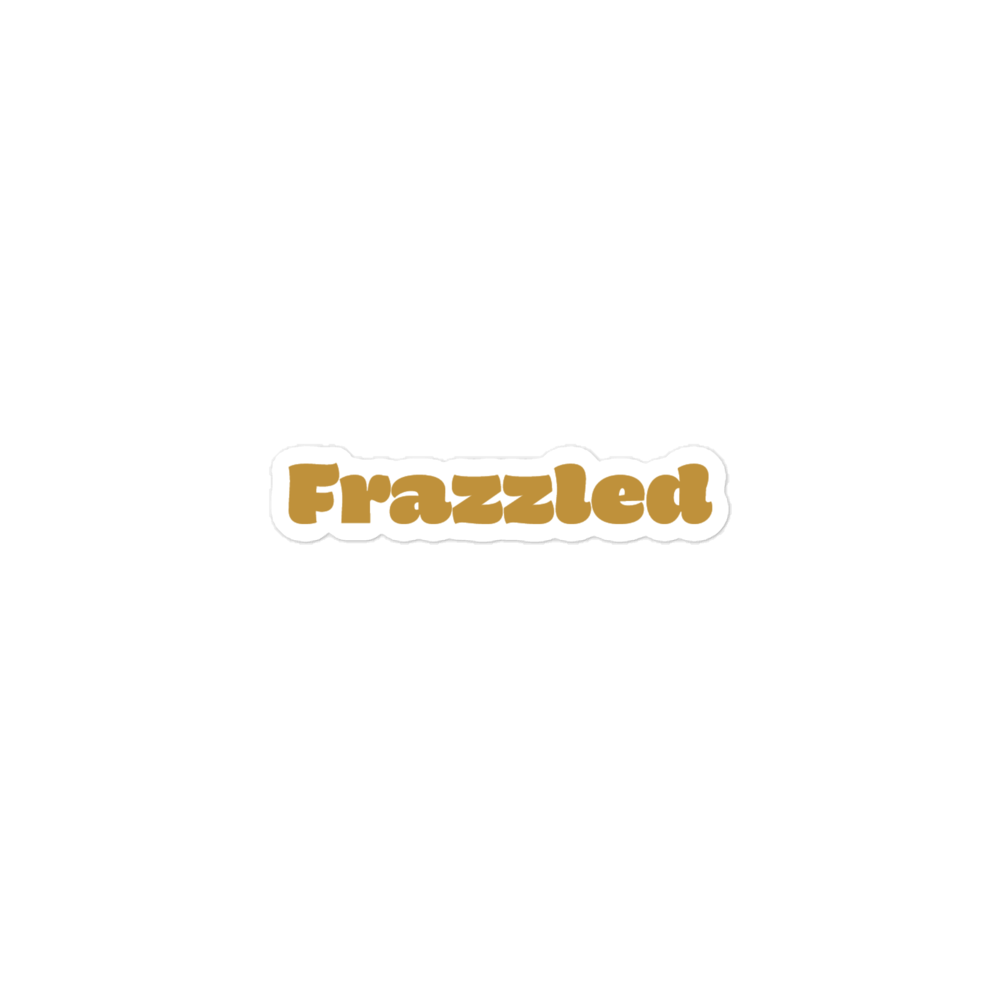 Frazzled (bubble-free stickers)