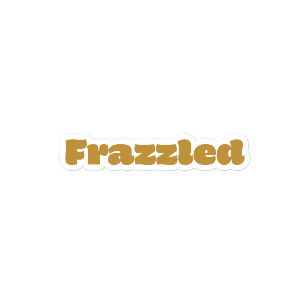 Frazzled (bubble-free stickers)