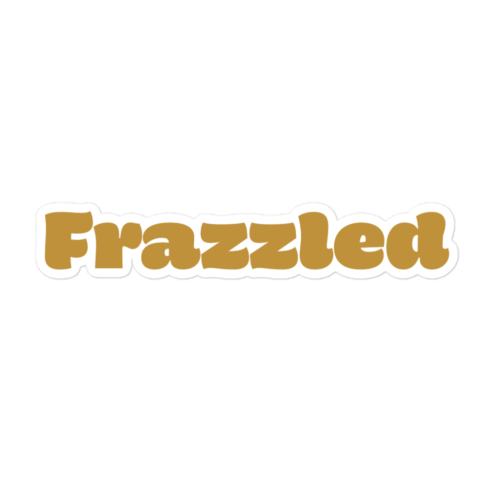 Frazzled (bubble-free stickers)