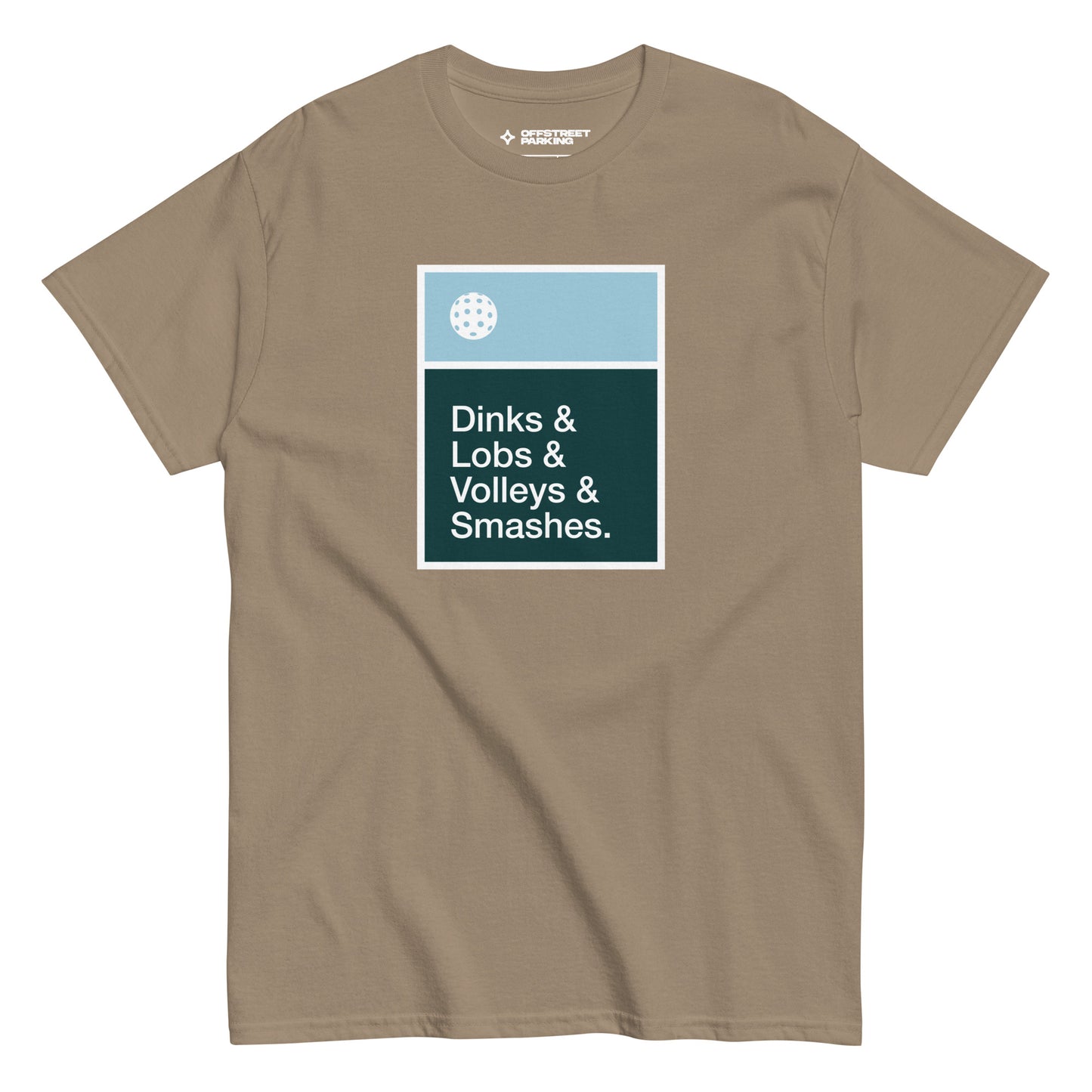 Dinks & Lobs & Volleys & Smashes. Unisex classic tee