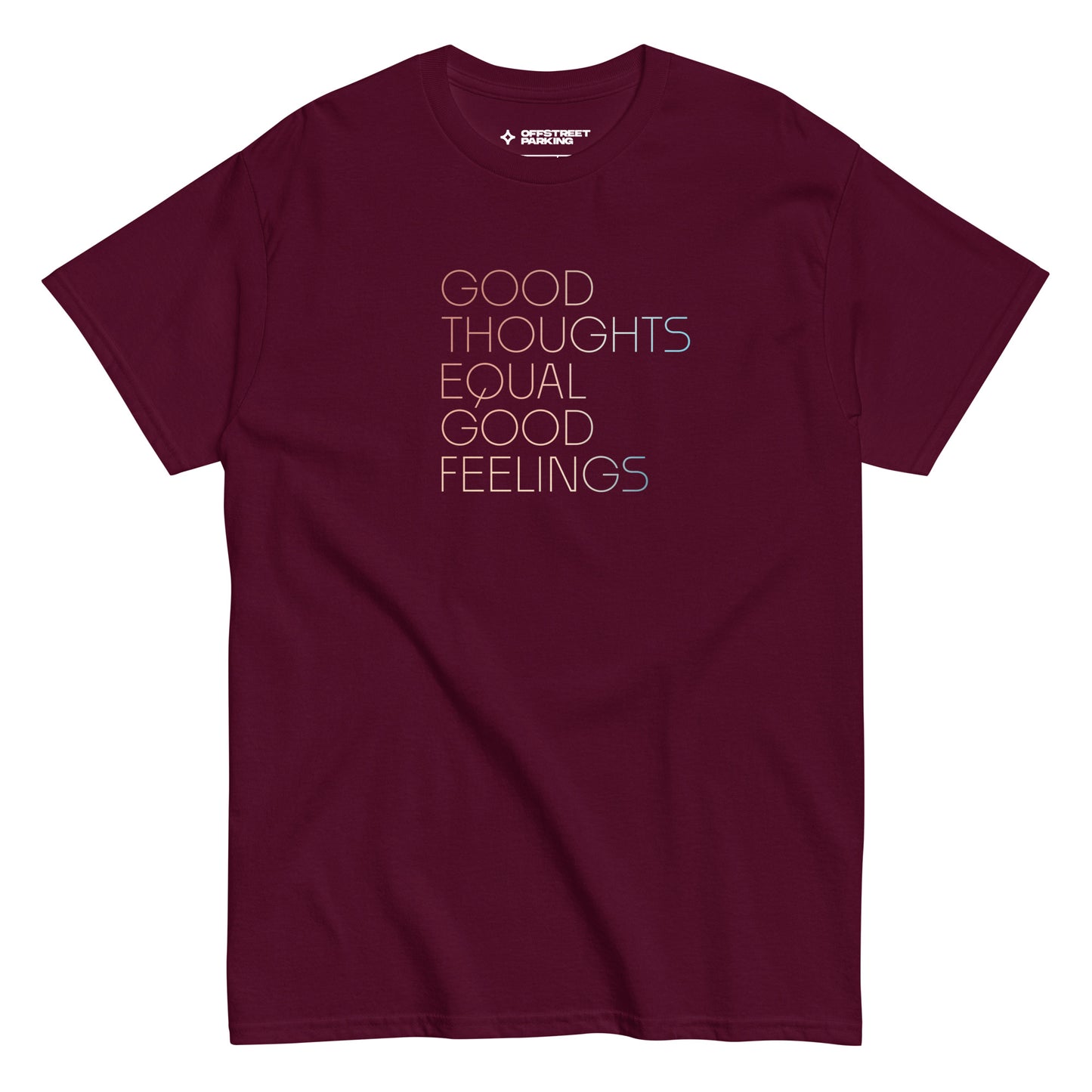 Good Thoughts type on unisex classic tee