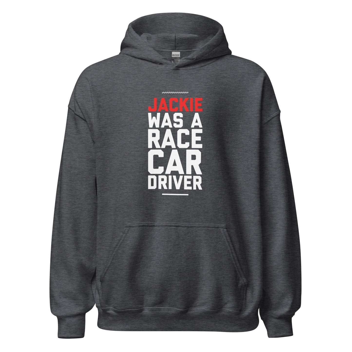 Jackie Was A Race Car Driver hoodie