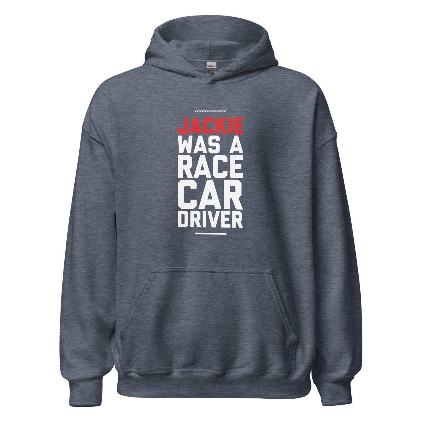 Jackie Was A Race Car Driver hoodie