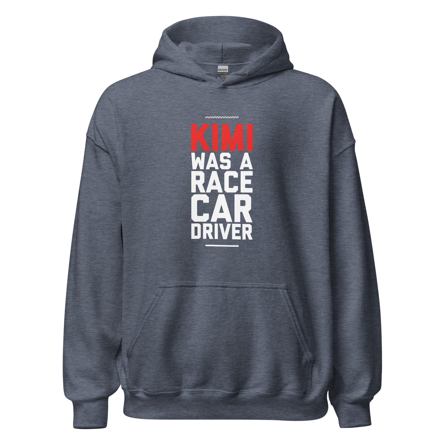 Kimi Was A Race Car Driver hoodie