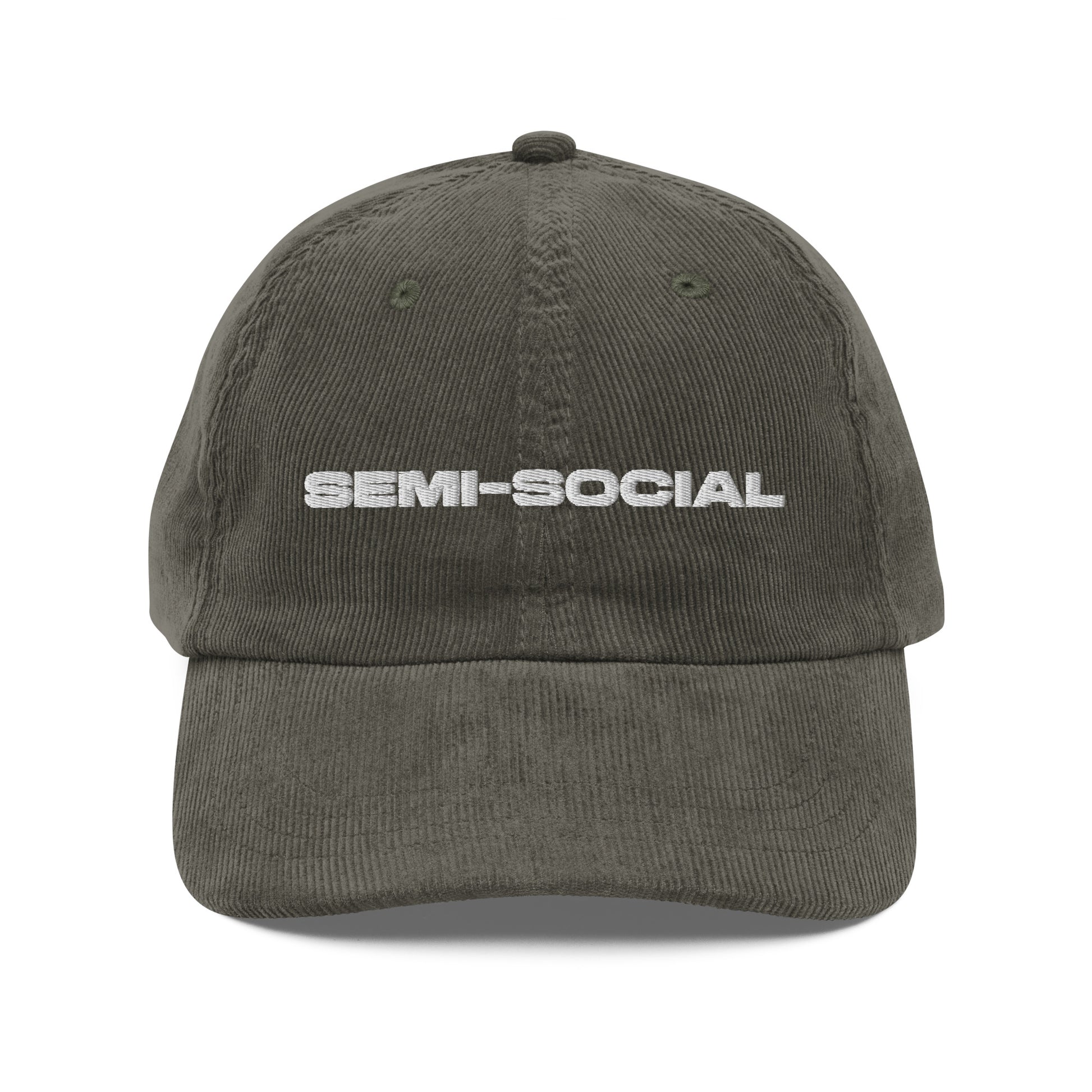 SEMI-SOCIAL, text, type, hat, dad hat, corduroy, cozy, design. front view of olive hat on white background