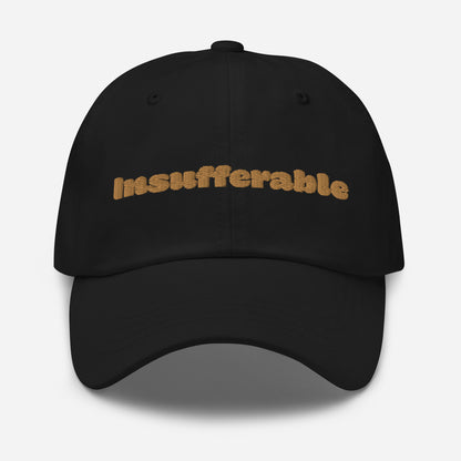 Los Angeles city editions with “Insufferable” type in gold embroidery on black casual dad hat front view on white background