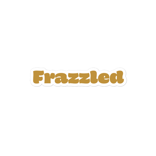 Frazzled (bubble-free stickers)