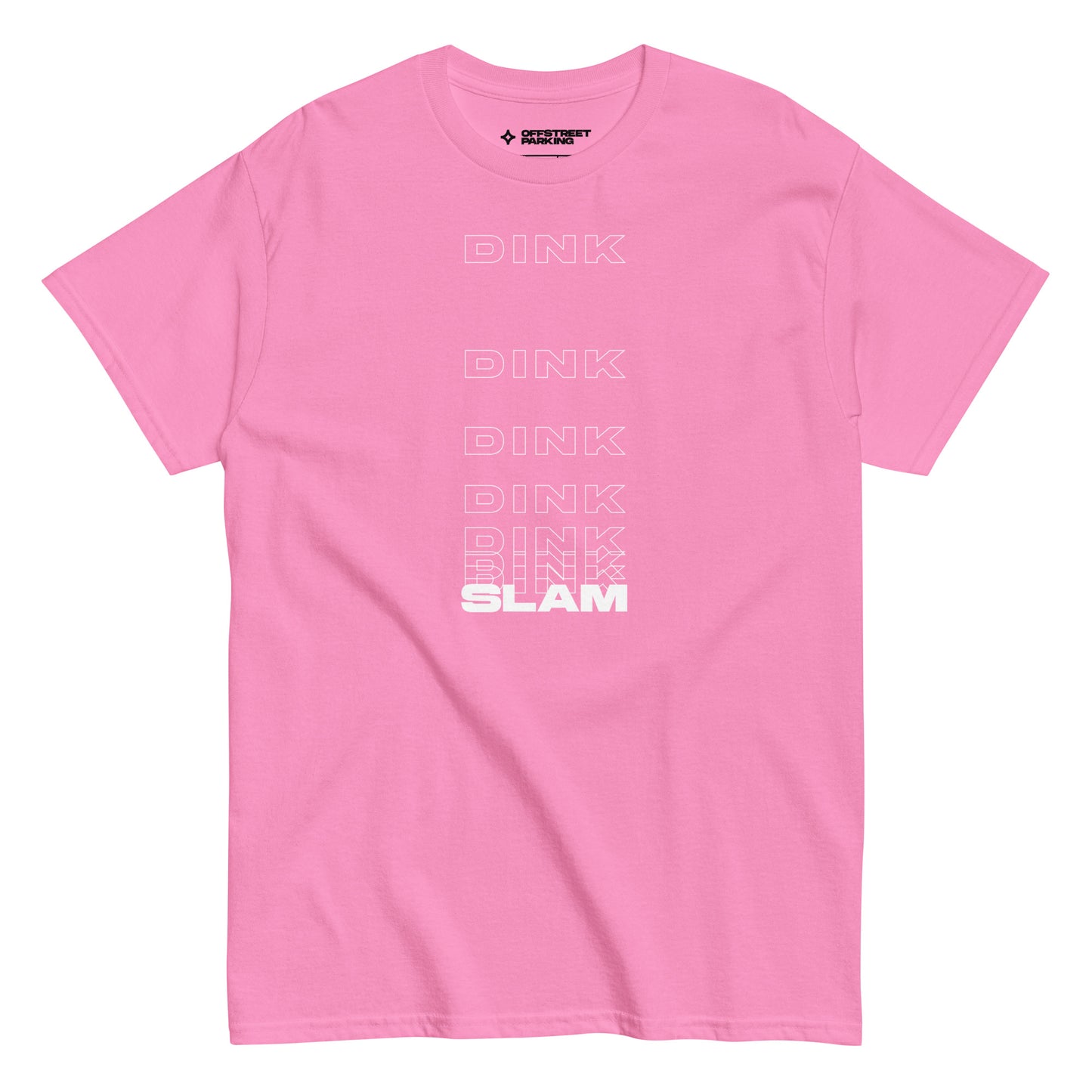 DinkDinkDinkSlam. Unisex classic tee