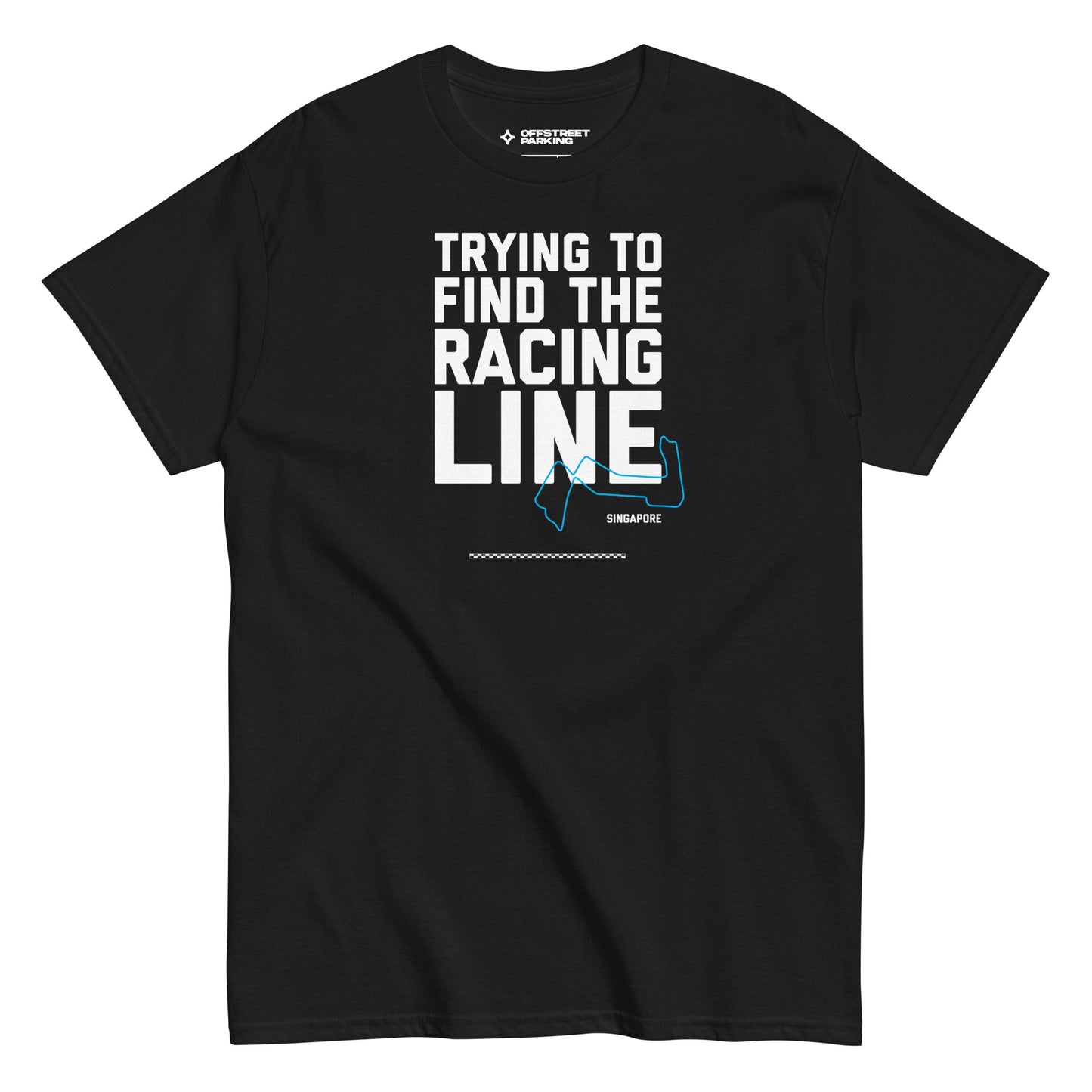 Trying To Find The Racing Line text on black shirt, front view on white background