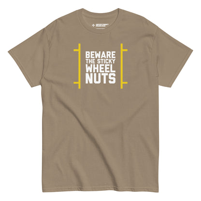 Beware the Sticky Wheel Nuts type on sand t-shirt, front view on white background