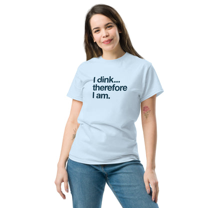 I Dink... Therefore I Am. text on light blue t-shirt, front view on female model