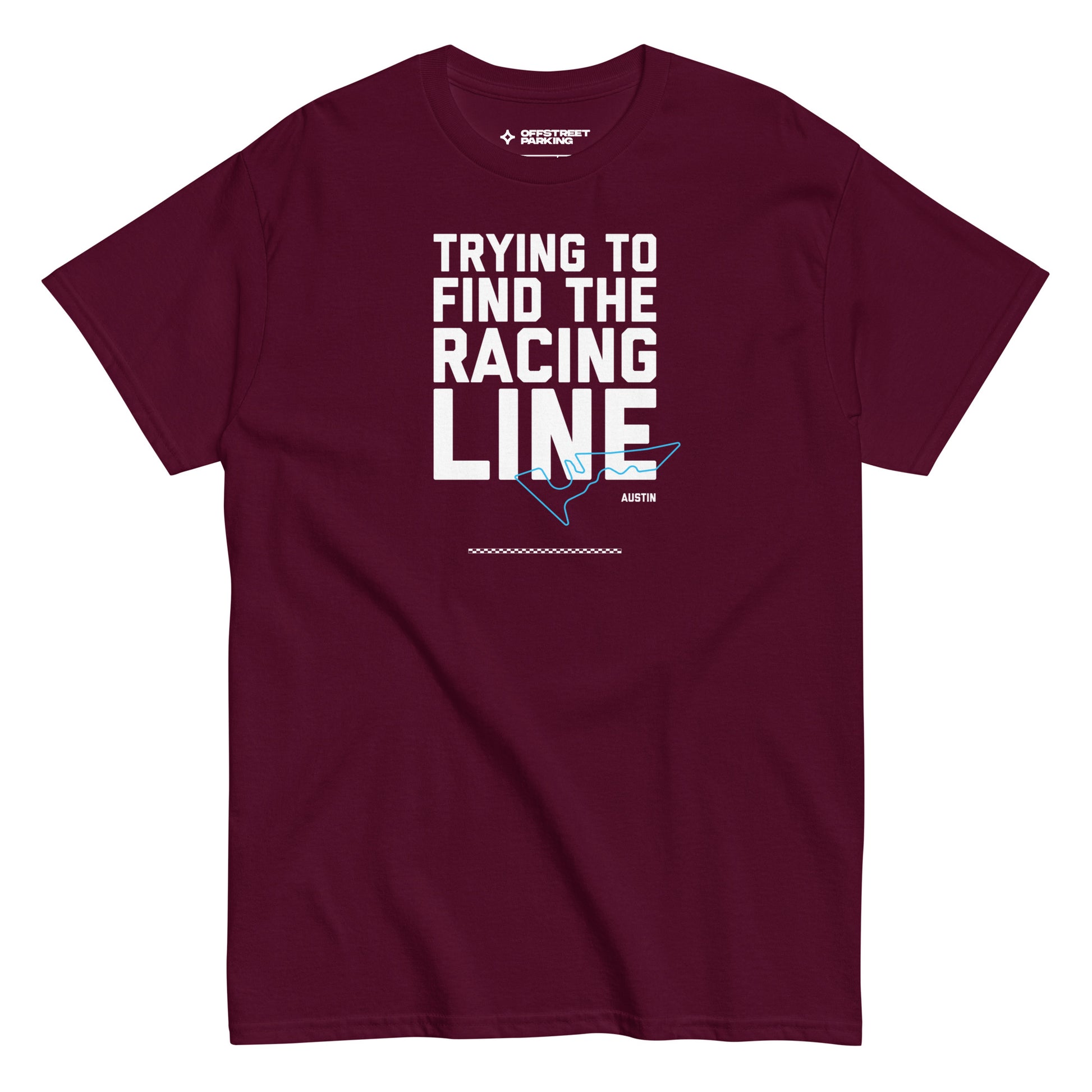 Race Day collection with Trying To Find The Racing Line Austin type and race track graphic on maroon t-shirt on white background