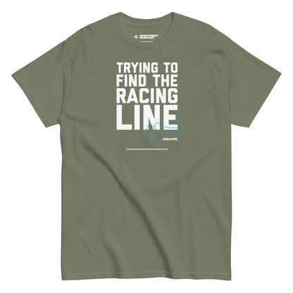 Trying To Find The Racing Line text on military green shirt, front view on white background