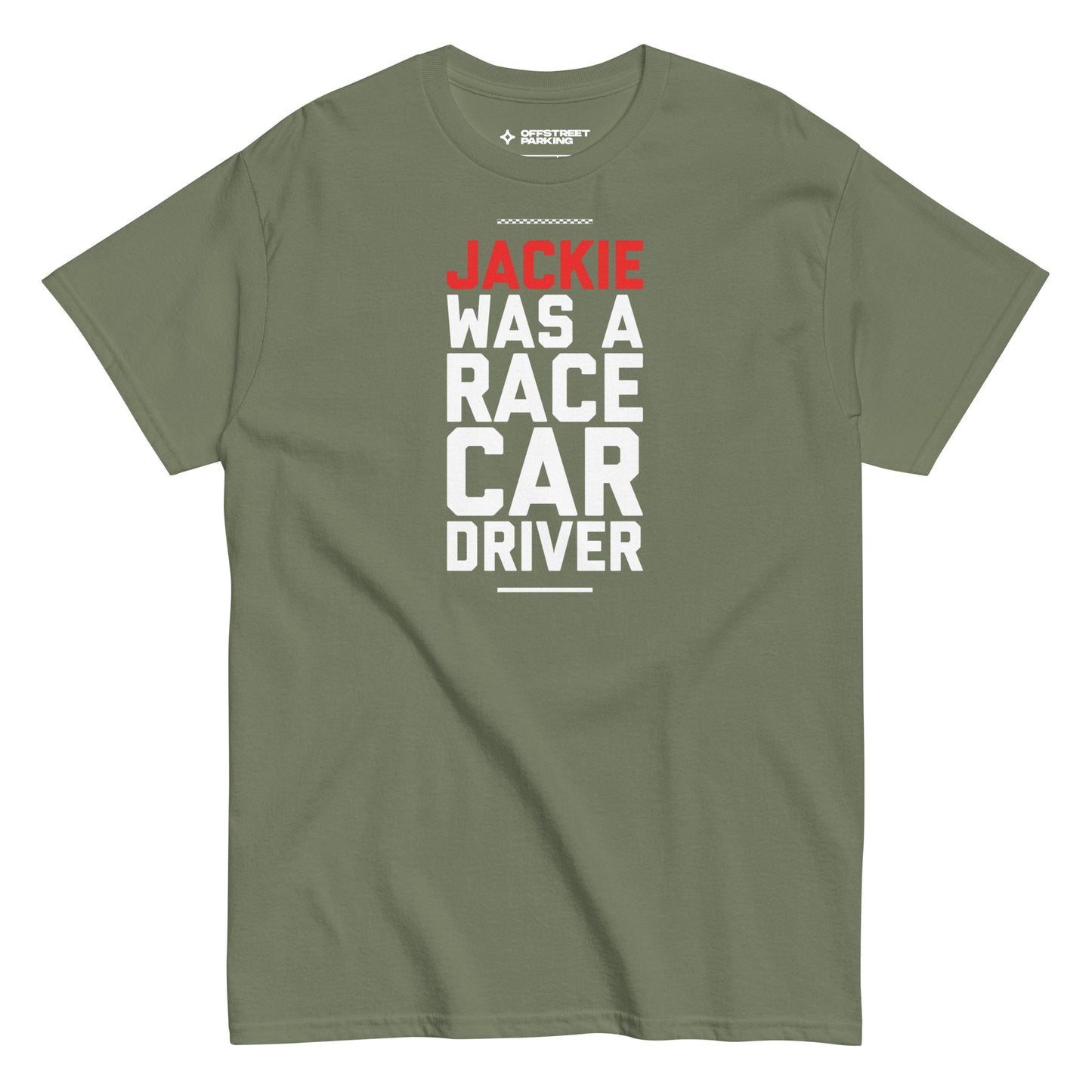 Jackie Was A Race Car Driver tee