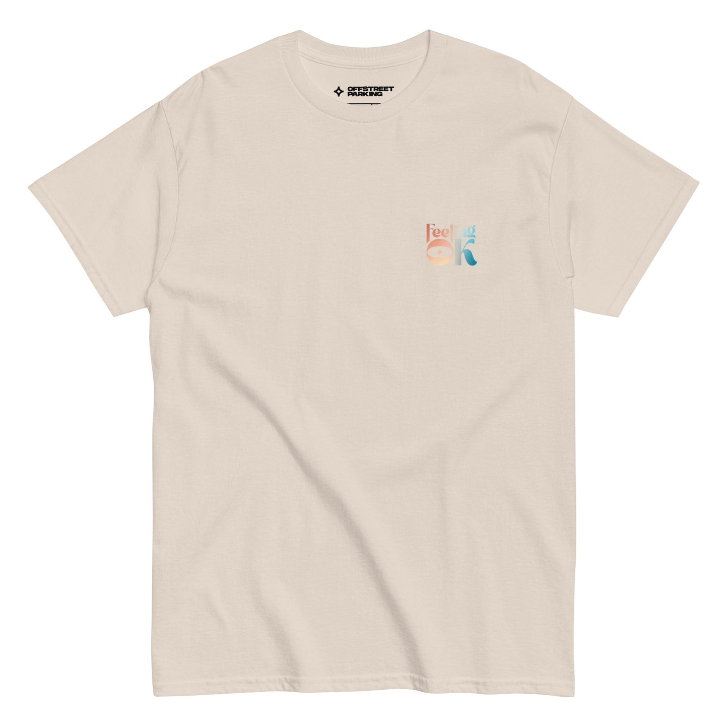 Feeling OK type on unisex classic tee