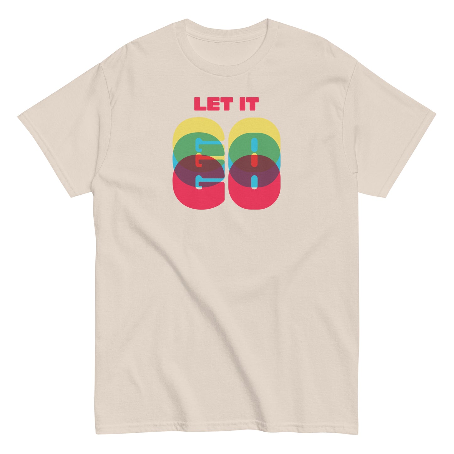 Let It Go text on beige t-shirt, front view on white background