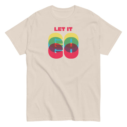 Let It Go text on beige t-shirt, front view on white background