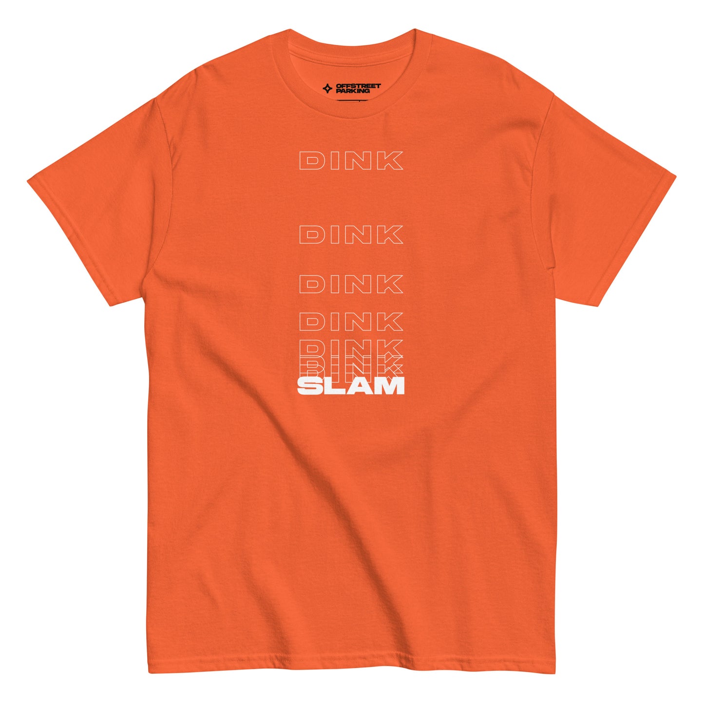 DinkDinkDinkSlam. Unisex classic tee