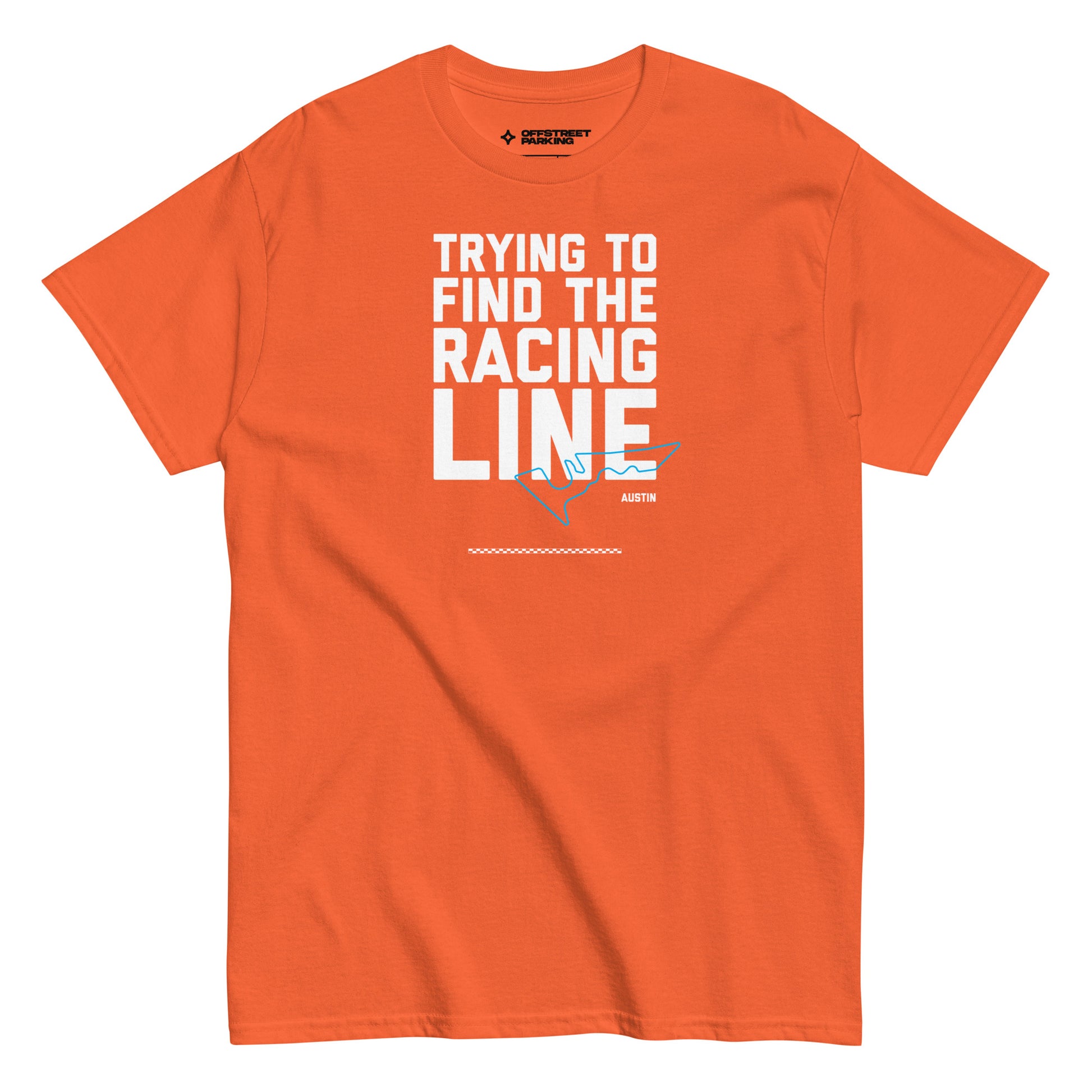 Race Day collection with Trying To Find The Racing Line Austin type and race track graphic on orange t-shirt on white background