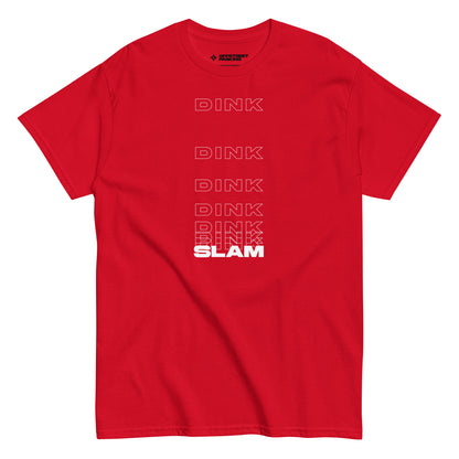 DinkDinkDinkSlam. Unisex classic tee