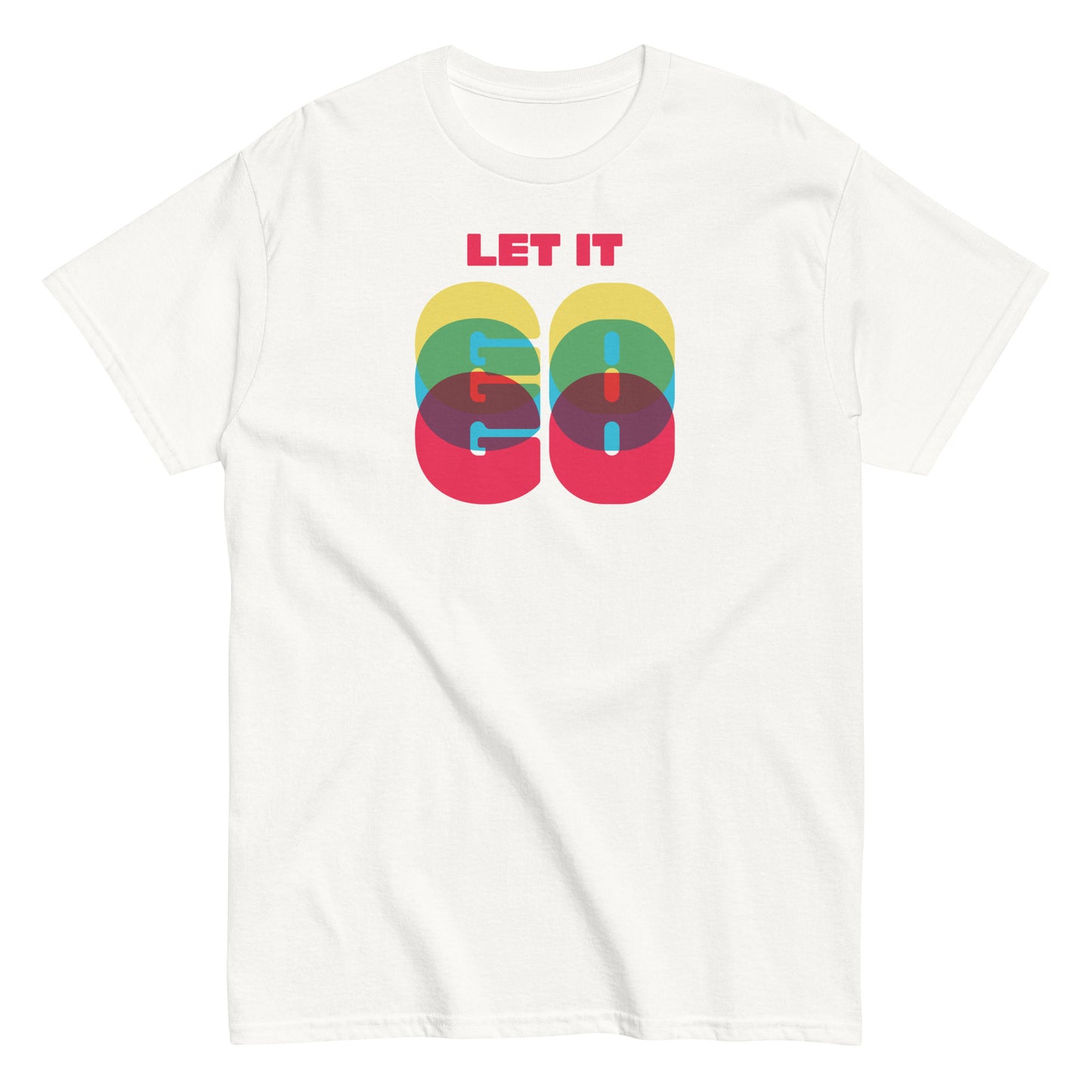 Let It Go text on white t-shirt, front view on white background