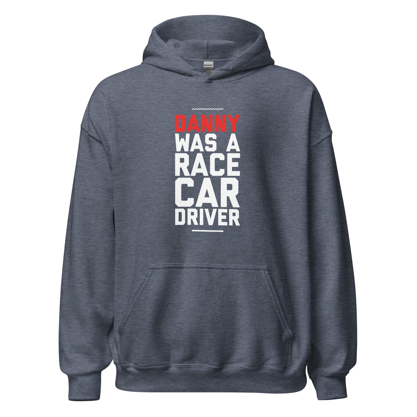 Danny Was A Race Car Driver text on light grey hoodie, front view on white background