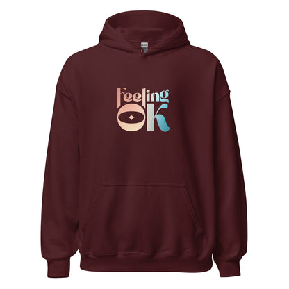 Feeling OK type on Unisex Hoodie