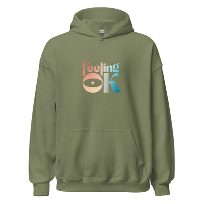 Feeling OK type on Unisex Hoodie