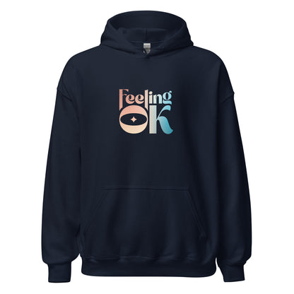 Feeling OK type on Unisex Hoodie