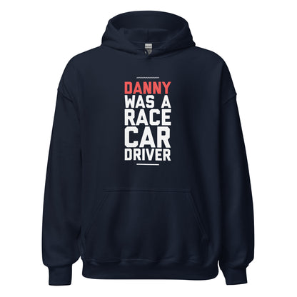 Danny Was A Race Car Driver text on navy hoodie, front view on white background