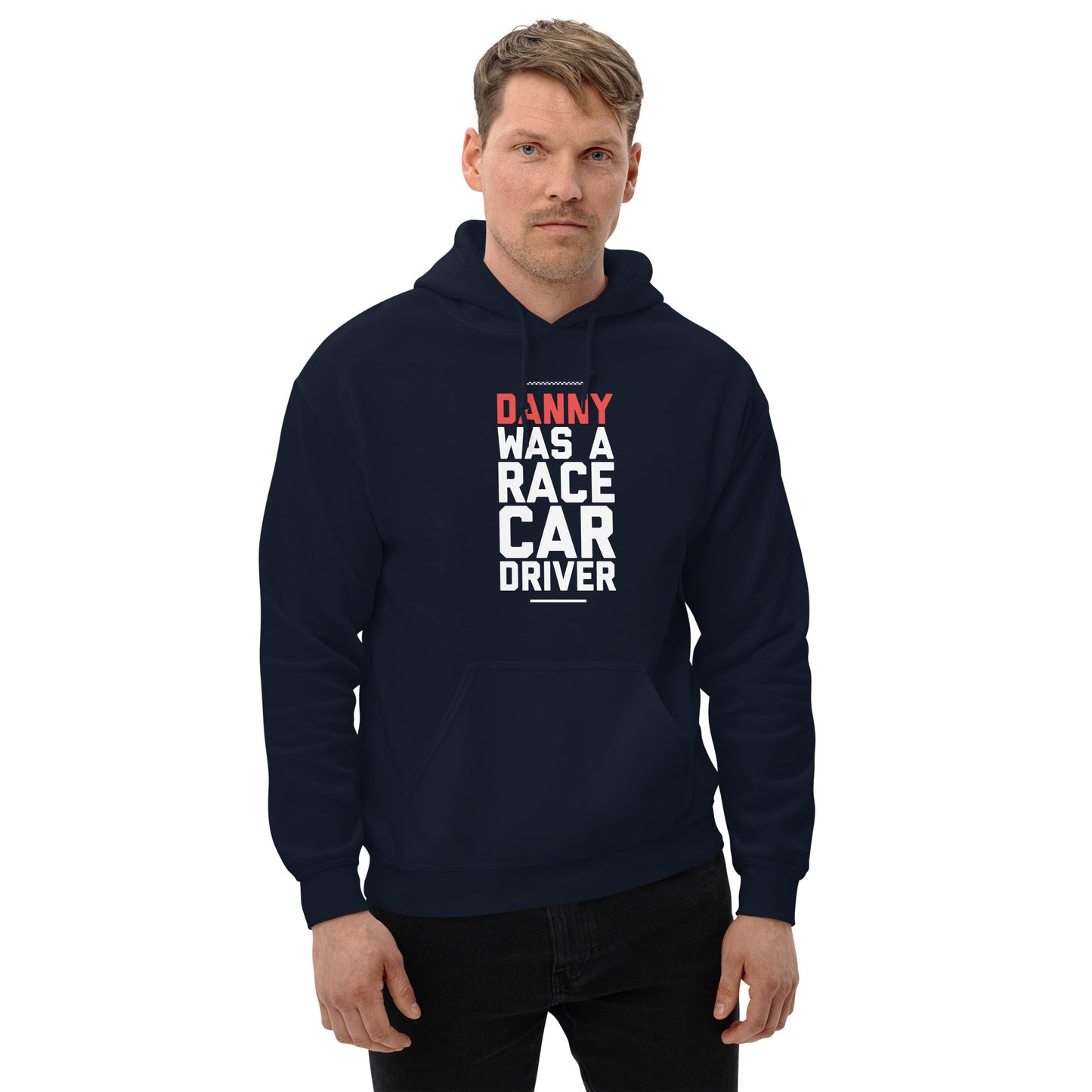 Danny Was A Race Car Driver text on navy hoodie, front view on male model